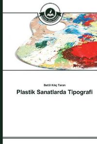 Cover image for Plastik Sanatlarda Tipografi