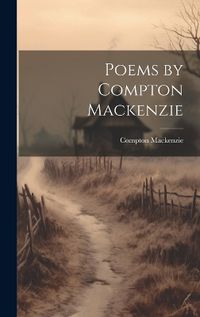 Cover image for Poems by Compton Mackenzie