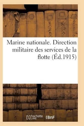 Marine Nationale. Direction Militaire Service Du Personnel Militaire de la Flotte 4e Ed