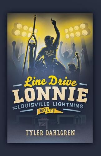 Cover image for Line Drive Lonnie and the Louisville Lightning Bolts