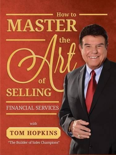 Cover image for How to Master the Art of Selling Financial Services