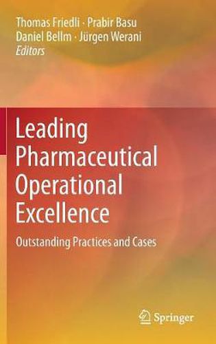 Cover image for Leading Pharmaceutical Operational Excellence: Outstanding Practices and Cases