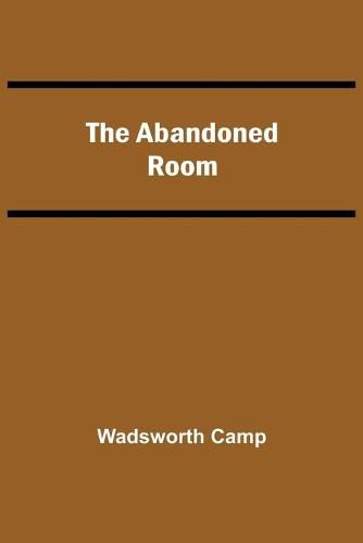 The Abandoned Room