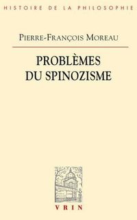 Cover image for Problemes Du Spinozisme