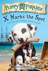 Cover image for Puppy Pirates #2: X Marks the Spot