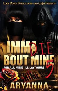 Cover image for Imma Die Bout Mine 5