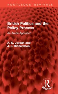 Cover image for British Politics and the Policy Process