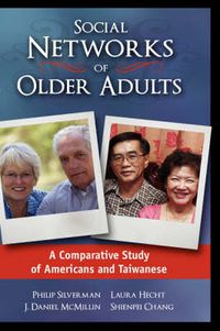 Cover image for Social Networks of Older Adults: A Comparative Study of Americans and Taiwanese