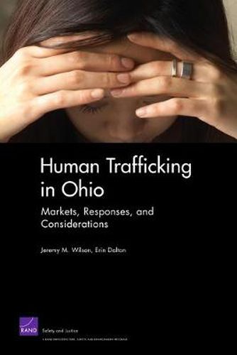 Cover image for Human Trafficking in Ohio: Markets, Responses, and Considerations