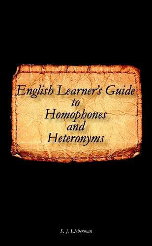 Cover image for English Learner's Guide to Homophones and Heteronyms