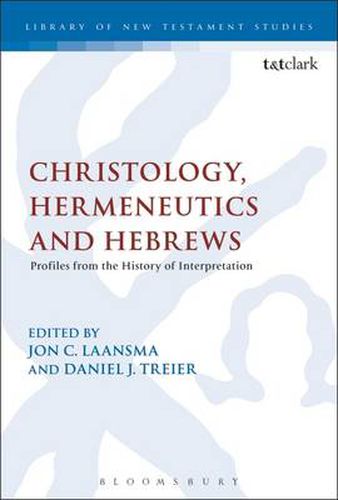 Cover image for Christology, Hermeneutics, and Hebrews: Profiles from the History of Interpretation