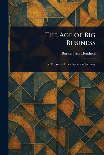 Cover image for The Age of Big Business