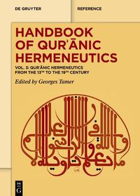 Cover image for Qur?anic Hermeneutics from the 13th to the 19th Century