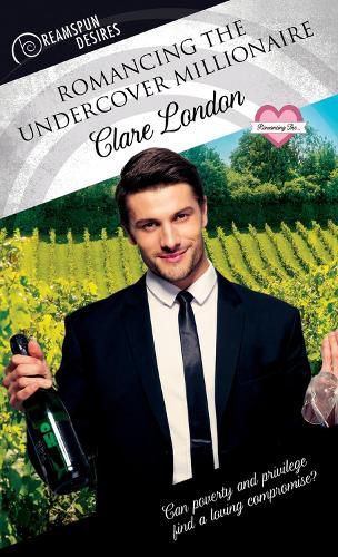 Cover image for Romancing the Undercover Millionaire