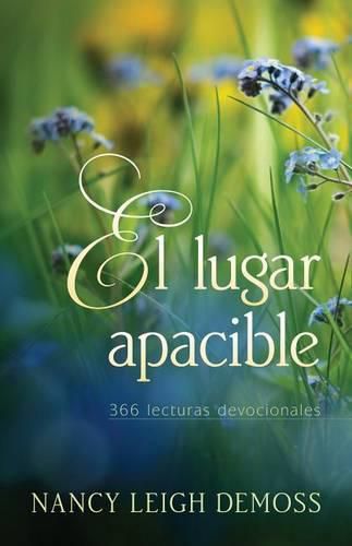 Cover image for El Lugar Apacible: 366 Lecturas Devocionales