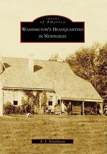 Cover image for Washington's Headquarters in Newburgh