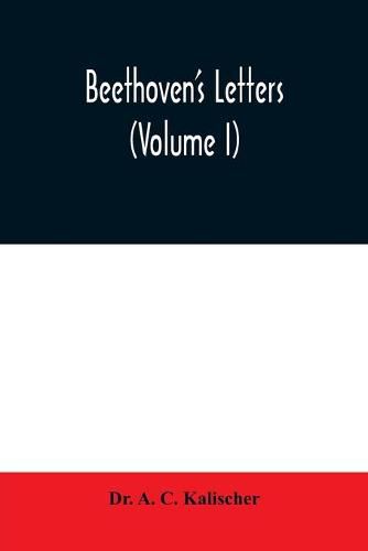 Cover image for Beethoven's letters (Volume I)