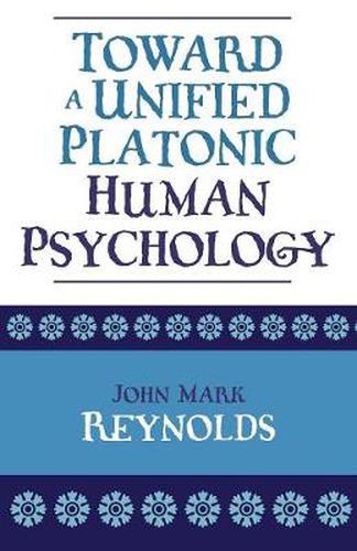 Cover image for Toward a Unified Platonic Human Psychology