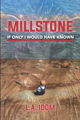 Cover image for Millstone: If Only I Would Have Known