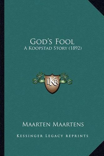 Cover image for God's Fool: A Koopstad Story (1892)