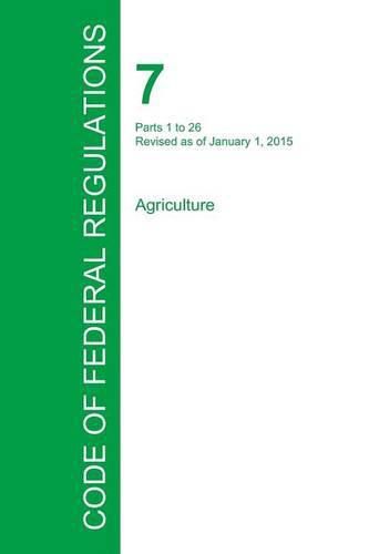 Cover image for Code of Federal Regulations Title 7, Volume 1, January 1, 2015