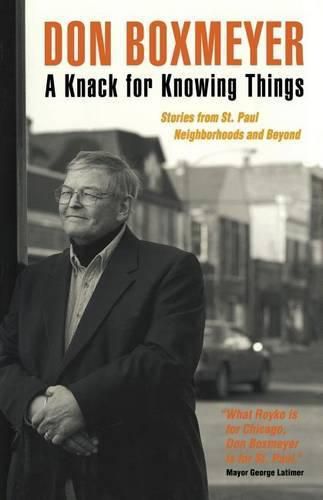 Cover image for A Knack for Knowing Things: Stories from St. Paul Neighborhoods and Beyond