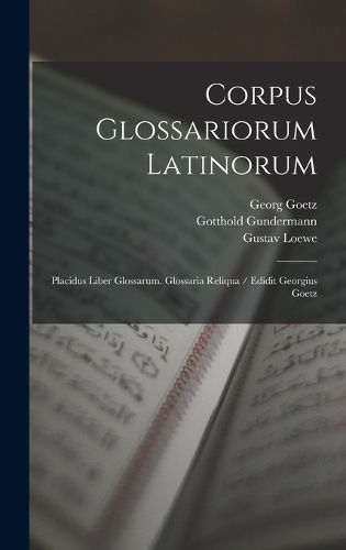 Cover image for Corpus Glossariorum Latinorum
