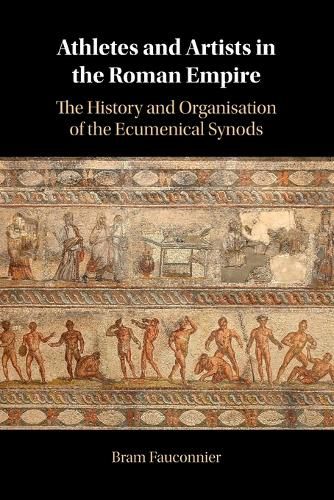 Cover image for Athletes and Artists in the Roman Empire