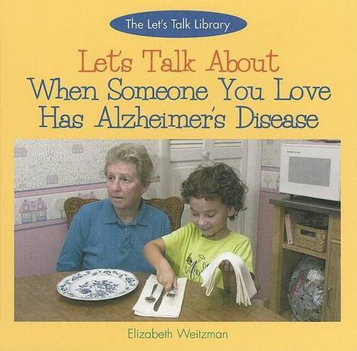 Let's Talk about When Someone You Love Has Alzheimer's Disease