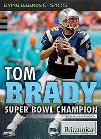 Cover image for Tom Brady: Super Bowl Champion