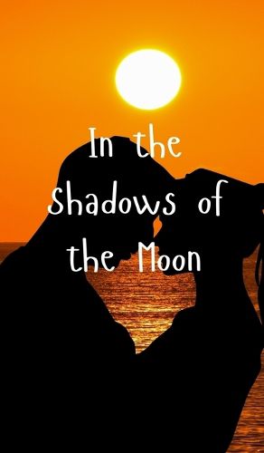 Cover image for In the Shadows of the Moon