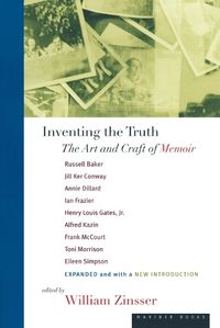 Cover image for Inventing the Truth: Art and Craft of Memoir