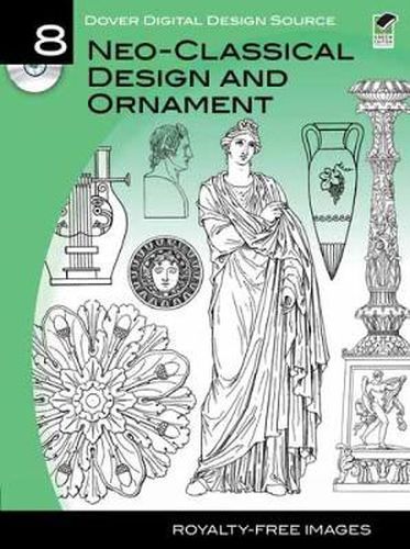 Cover image for Dover Digital Design Source #8: Neo-Classical Design and Ornament