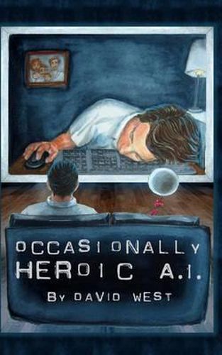 Cover image for Occasionally Heroic A.I.