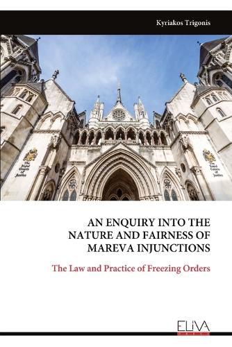 Cover image for An Enquiry Into the Nature and Fairness of Mareva Injunctions