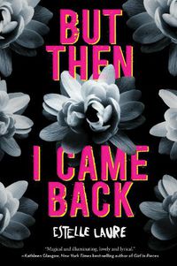 Cover image for But Then I Came Back