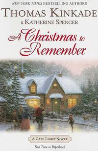 Cover image for A Christmas To Remember: A Cape Light Novel