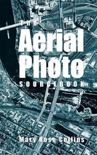 Cover image for The Aerial Photo Sourcebook