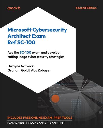 Cover image for Microsoft Cybersecurity Architect Exam Ref SC-100