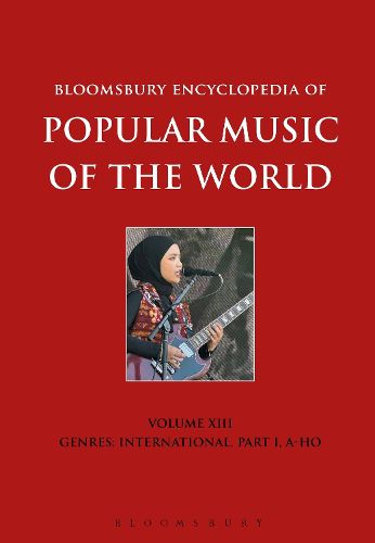 Cover image for Bloomsbury Encyclopedia of Popular Music of the World, Volume 13