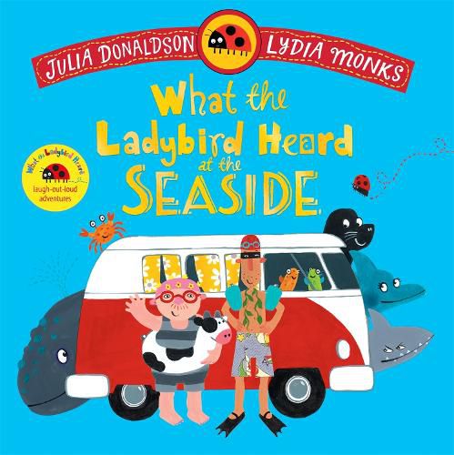 Cover image for What the Ladybird Heard at the Seaside