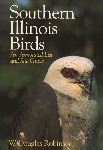 Cover image for Southern Illinois Birds: An Annotated List and Site Guide