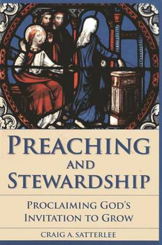 Cover image for Preaching and Stewardship: Proclaiming God's Invitation to Grow