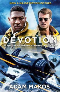 Cover image for Devotion: An Epic Story of Heroism, Friendship and Sacrifice