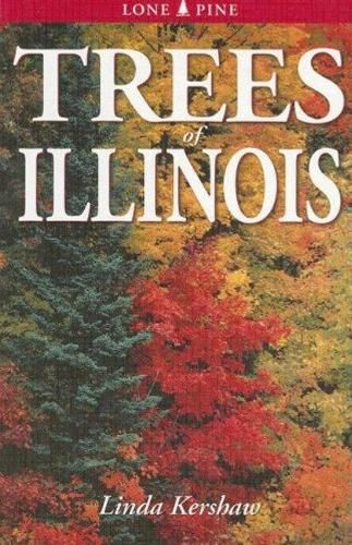 Cover image for Trees of Illinois: Including Tall Shrubs