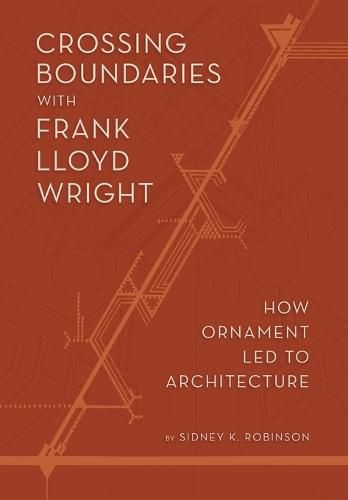 Crossing Boundaries with Frank Lloyd Wright