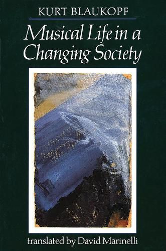Cover image for Musical Life in a Changing Society: Aspects of Musical Sociology