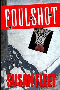 Cover image for Foulshot: a Frank Renzi crime thriller