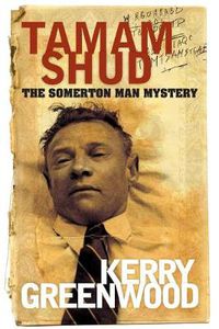 Cover image for Tamam Shud: The Somerton Man mystery