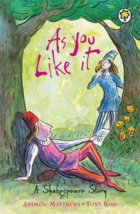 Cover image for A Shakespeare Story: As You Like It